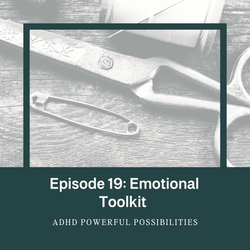 19 - create your adhd emotional toolkit