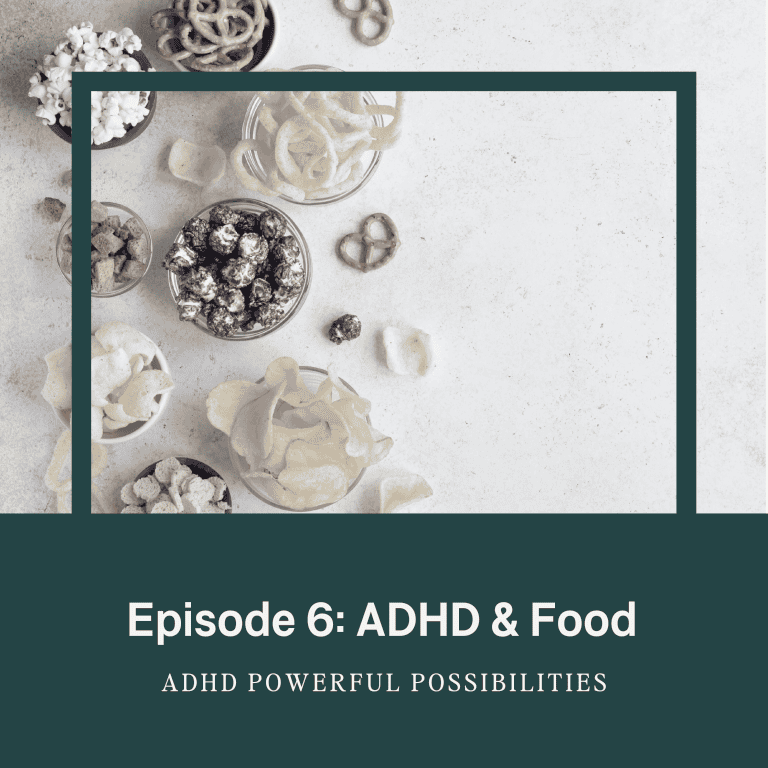 6 – ADHD Food and Snacking