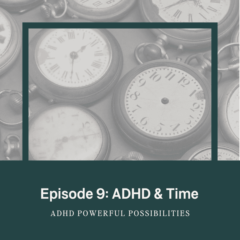 9 – ADHD and Time