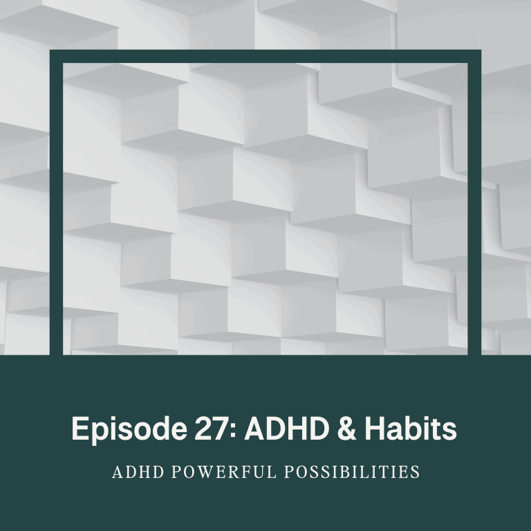 27 – Building ADHD Habits: The Wedgwood Kiln