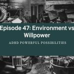 Environment vs Willpower with ADHD Page image