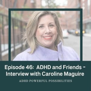 Caroline Maguire Making Friends ADHD adults